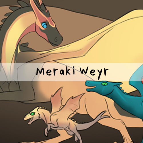 Meraki Weyr Commissions
